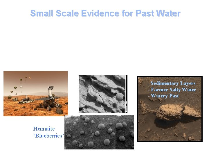 Small Scale Evidence for Past Water - Sedimentary Layers - Former Salty Water -