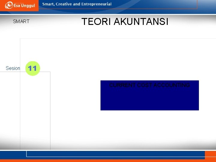 SMART Sesion TEORI AKUNTANSI 11 CURRENT COST ACCOUNTING 