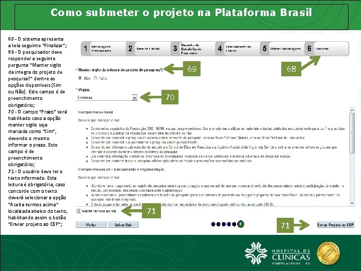 Como submeter o projeto na Plataforma Brasil 68 - O sistema apresenta a tela