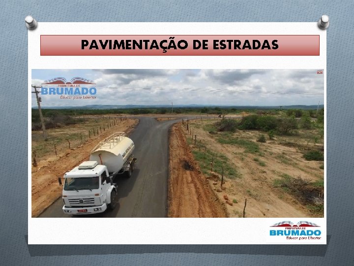 PAVIMENTAÇÃO DE ESTRADAS PAVIMENTAÇÃO DE ESTRADAS