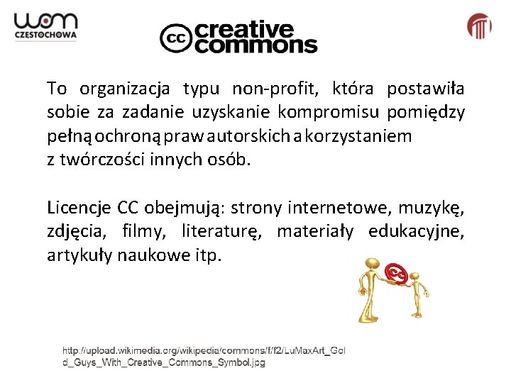 To organizacja typu non-profit, która postawiła sobie za zadanie uzyskanie kompromisu pomiędzy pełną ochroną