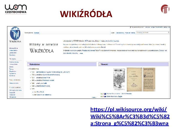 WIKIŹRÓDŁA https: //pl. wikisource. org/wiki/ Wiki%C 5%BAr%C 3%B 3 d%C 5%82 a: Strona_g%C 5%82%C