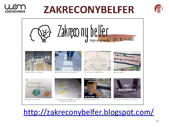 ZAKRECONYBELFER. PL http: //zakreconybelfer. blogspot. com/ 37 