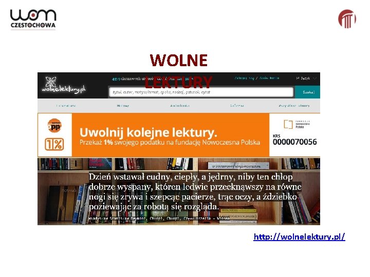 WOLNE LEKTURY http: //wolnelektury. pl/ 