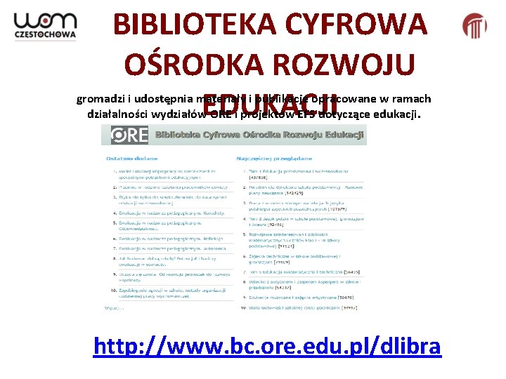 BIBLIOTEKA CYFROWA OŚRODKA ROZWOJU EDUKACJI gromadzi i udostępnia materiały i publikacje opracowane w ramach