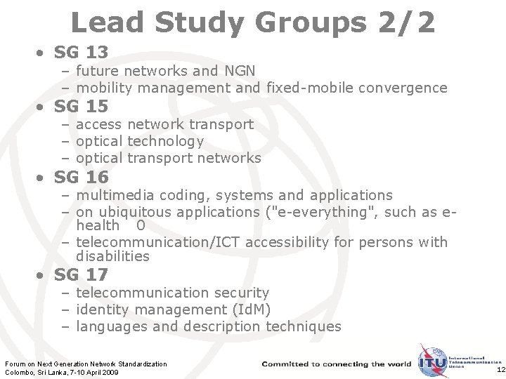 Lead Study Groups 2/2 • SG 13 – future networks and NGN – mobility