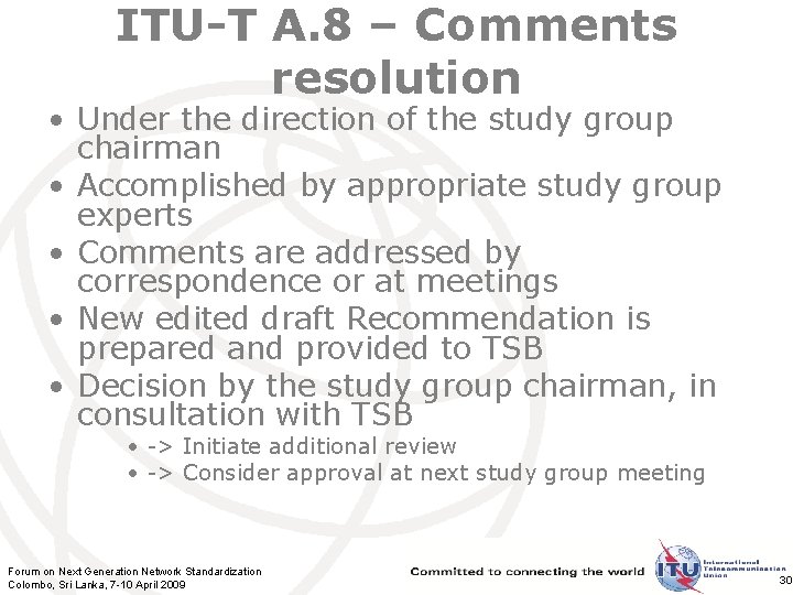 ITU-T A. 8 – Comments resolution • Under the direction of the study group