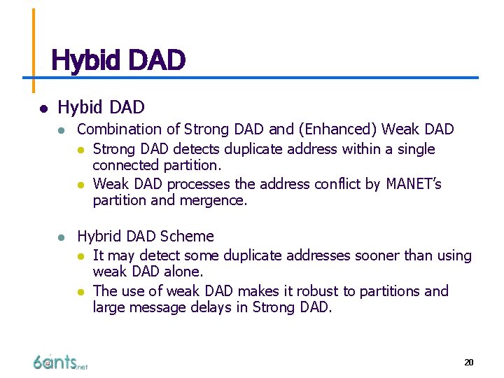 Hybid DAD l Combination of Strong DAD and (Enhanced) Weak DAD l Strong DAD