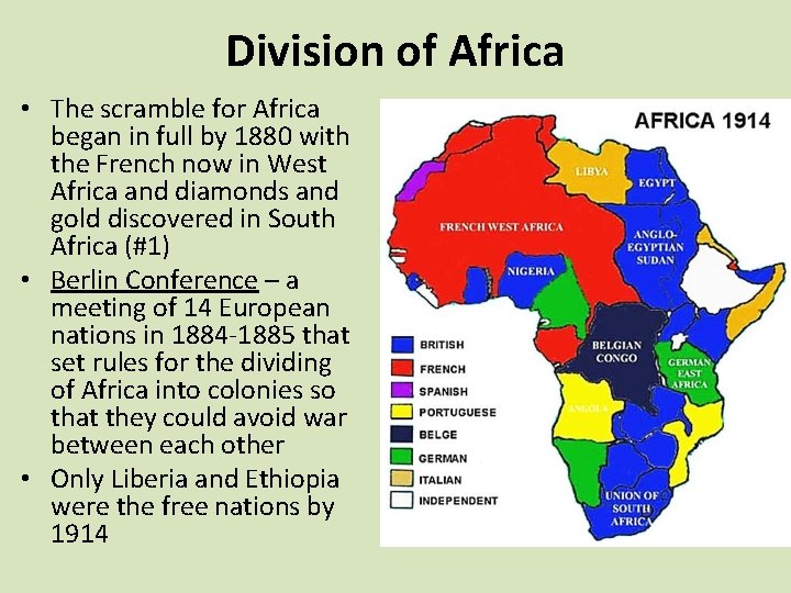 Division of Africa • The scramble for Africa began in full by 1880 with