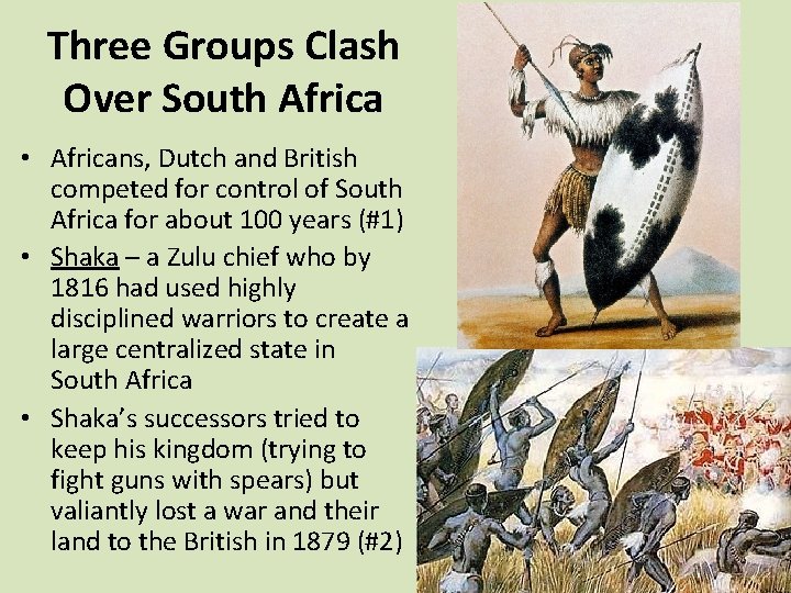 Three Groups Clash Over South Africa • Africans, Dutch and British competed for control