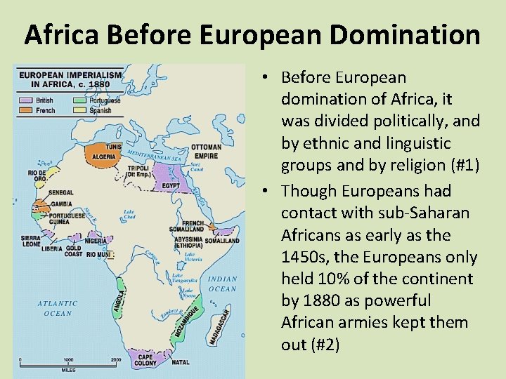 Africa Before European Domination • Before European domination of Africa, it was divided politically,