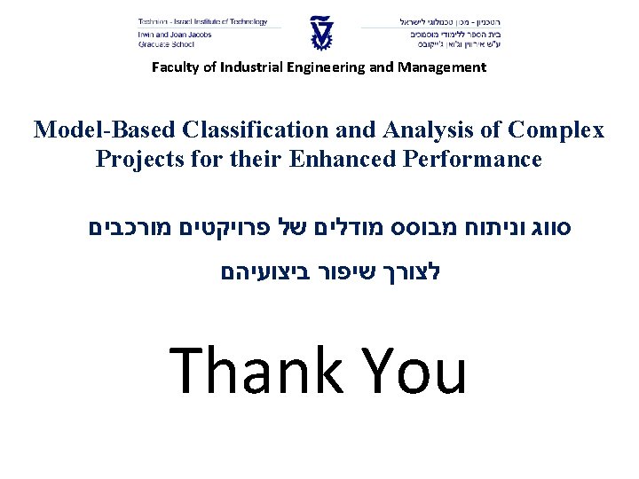 Faculty of Industrial Engineering and Management Model-Based Classification and Analysis of Complex Projects for