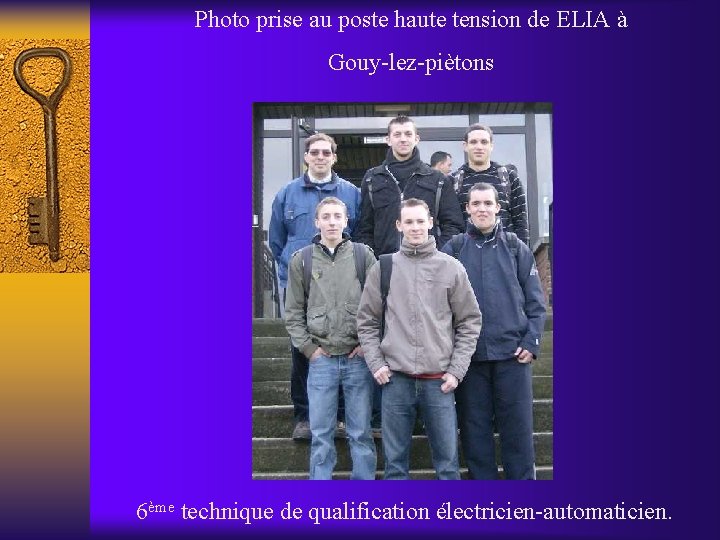 Photo prise au poste haute tension de ELIA à Gouy-lez-piètons 6ème technique de qualification