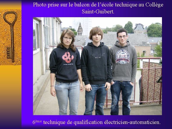 Photo prise sur le balcon de l’école technique au Collège Saint-Guibert. 6ème technique de