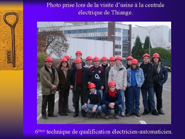 Photo prise lors de la visite d’usine à la centrale électrique de Thiange. 6ème
