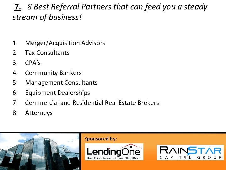  7. 8 Best Referral Partners that can feed you a steady stream of