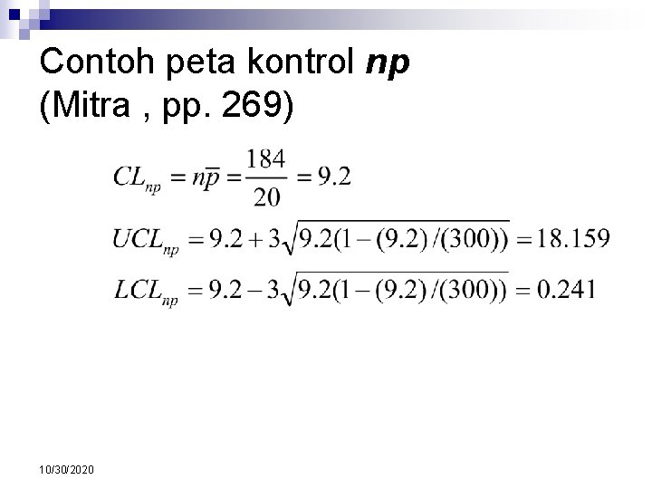 Contoh peta kontrol np (Mitra , pp. 269) 10/30/2020 