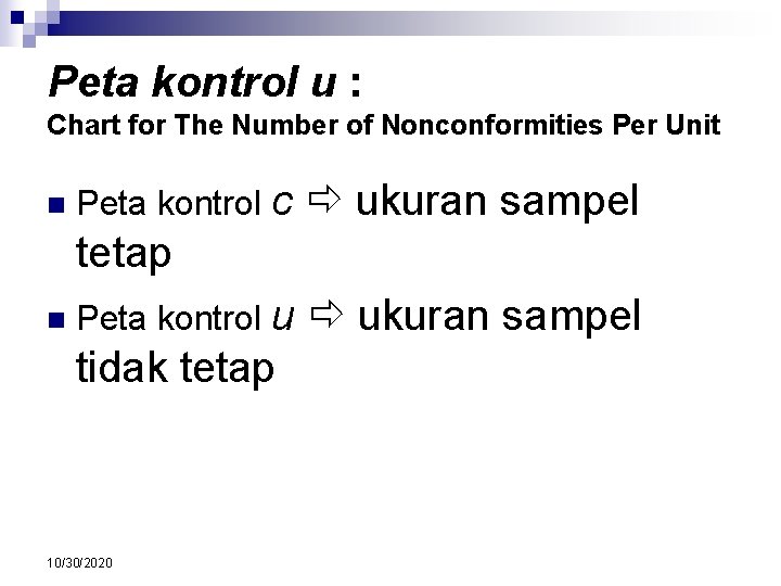 Peta kontrol u : Chart for The Number of Nonconformities Per Unit n Peta