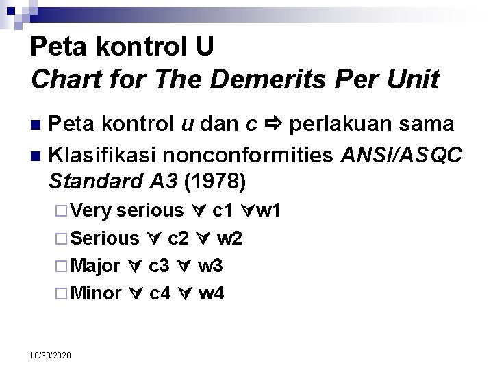 Peta kontrol U Chart for The Demerits Per Unit Peta kontrol u dan c