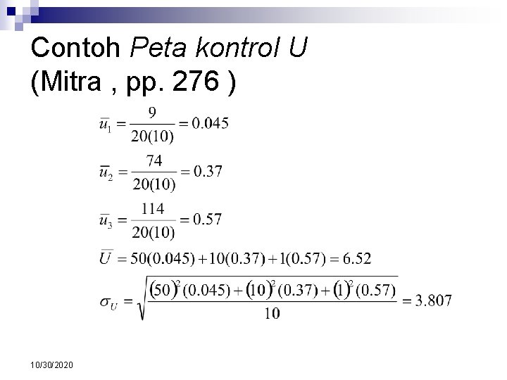 Contoh Peta kontrol U (Mitra , pp. 276 ) 10/30/2020 