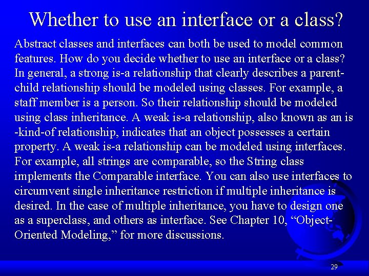 Whether to use an interface or a class? Abstract classes and interfaces can both