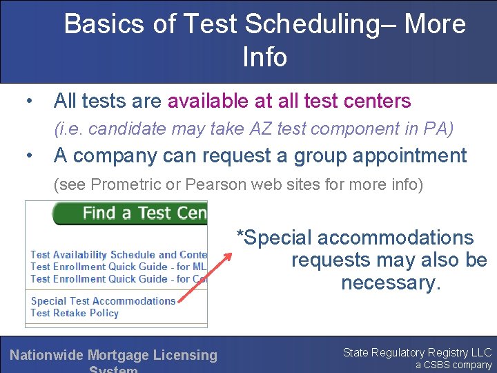 Basics of Test Scheduling– More Info • All tests are available at all test