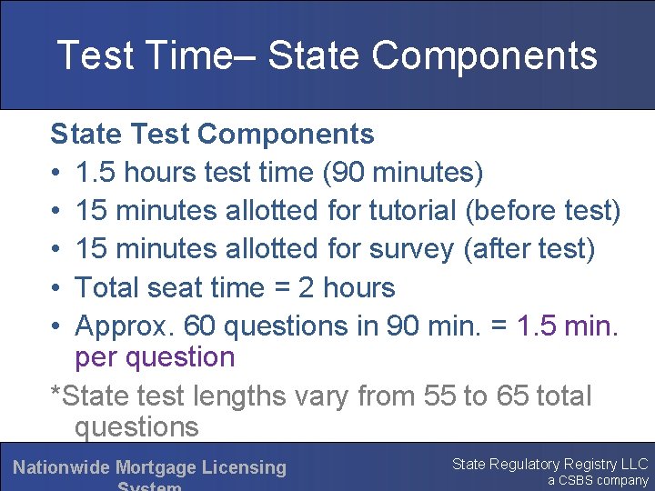 Test Time– State Components State Test Components • 1. 5 hours test time (90
