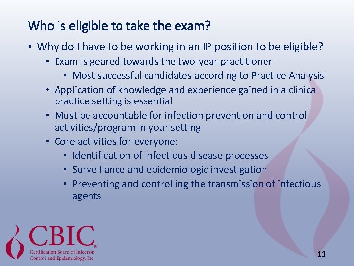 Who is eligible to take the exam? • Why do I have to be