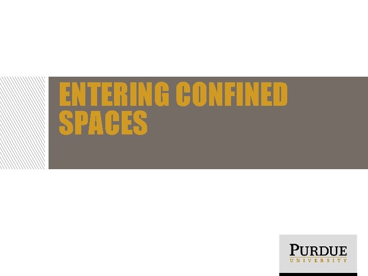 ENTERING CONFINED SPACES 