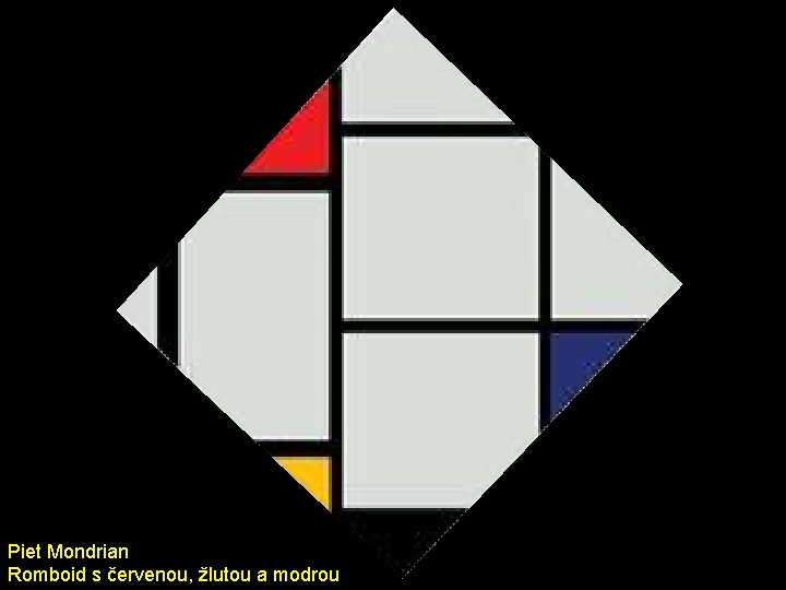 Piet Mondrian Romboid s červenou, žlutou a modrou 