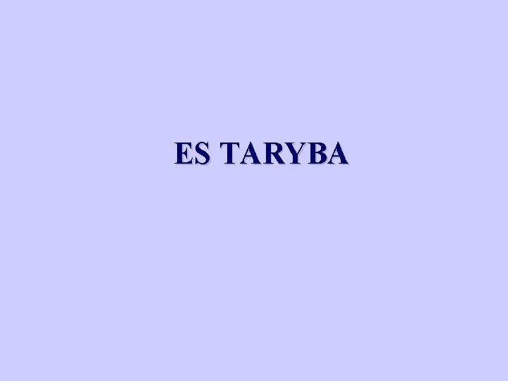 ES TARYBA 