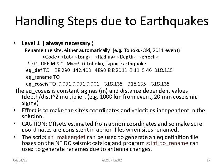 Handling Steps due to Earthquakes • Level 1 ( always necessary ) Rename the