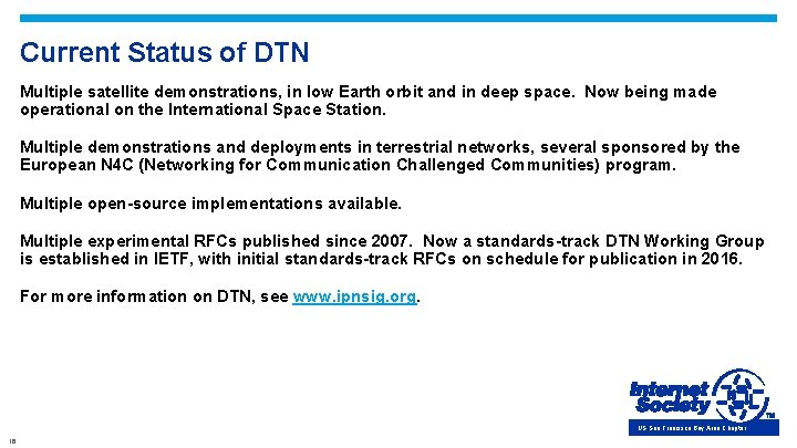 Current Status of DTN Multiple satellite demonstrations, in low Earth orbit and in deep