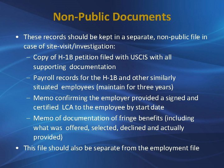 Non-Public Documents • These records should be kept in a separate, non-public file in