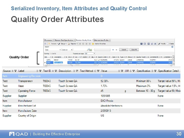 Serialized Inventory, Item Attributes and Quality Control Quality Order Attributes Quality Order Attribute Specifications