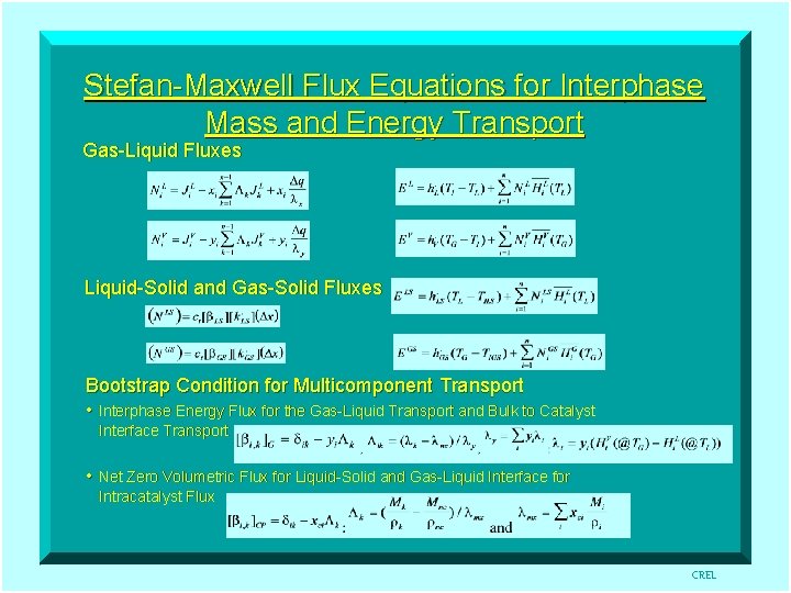 Stefan-Maxwell Flux Equations for Interphase Mass and Energy Transport Gas-Liquid Fluxes Liquid-Solid and Gas-Solid