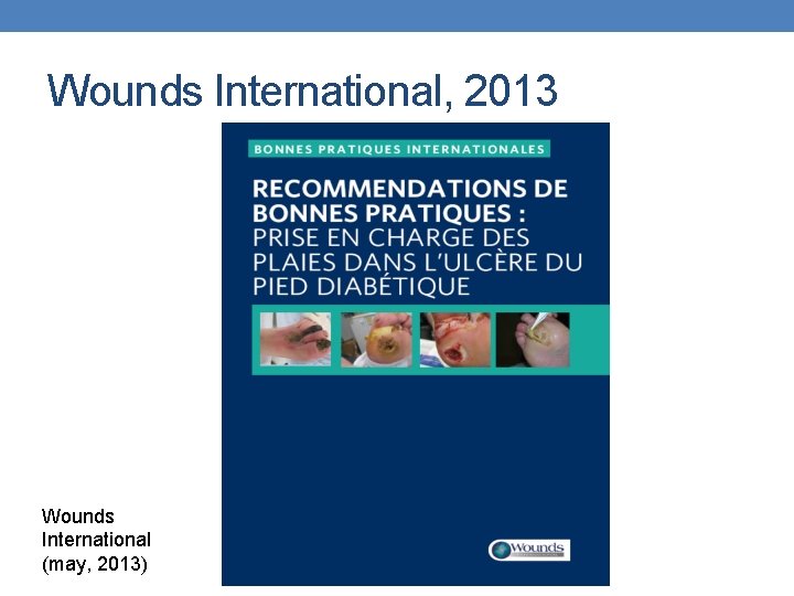Wounds International, 2013 Wounds International (may, 2013) 