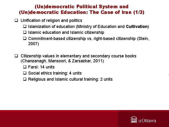 (Un)democratic Political System and (Un)democratic Education: The Case of Iran (1/3) q Unification of
