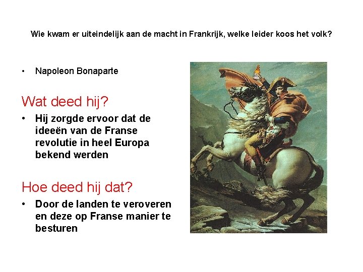 Wie kwam er uiteindelijk aan de macht in Frankrijk, welke leider koos het volk?