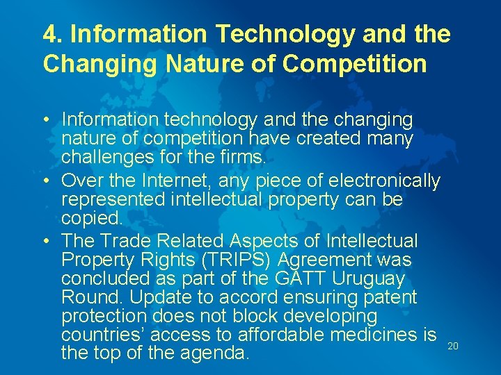 4. Information Technology and the Changing Nature of Competition • Information technology and the