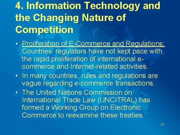 4. Information Technology and the Changing Nature of Competition • Proliferation of E-Commerce and