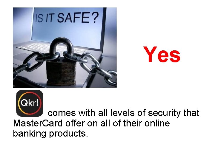 Yes comes with all levels of security that Master. Card offer on all of