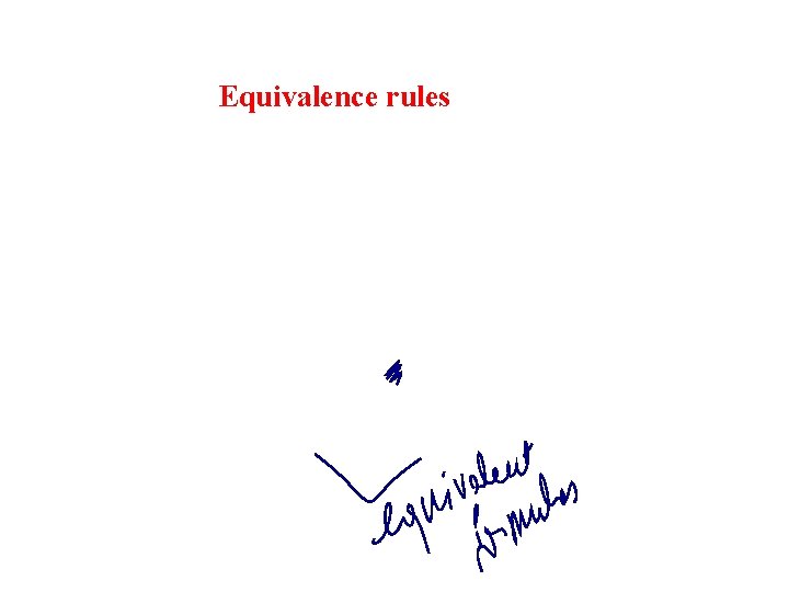 Equivalence rules 