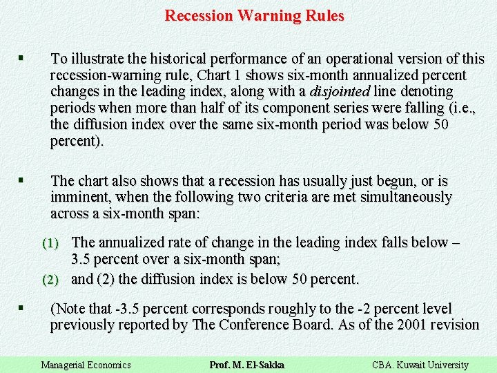 Recession Warning Rules § To illustrate the historical performance of an operational version of