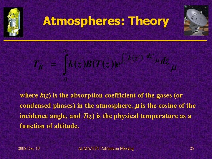 Atmospheres: Theory where k(z) is the absorption coefficient of the gases (or condensed phases)