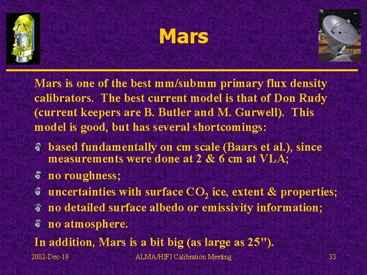 Mars is one of the best mm/submm primary flux density calibrators. The best current