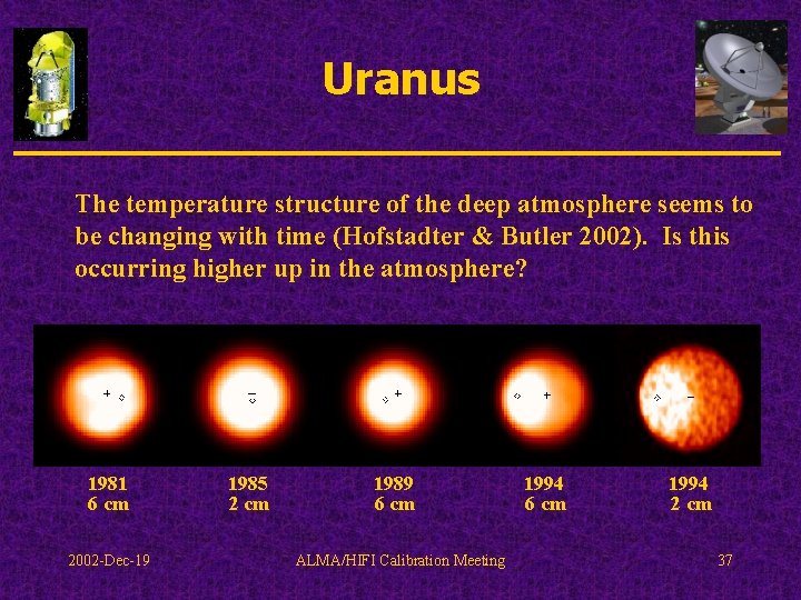 Uranus The temperature structure of the deep atmosphere seems to be changing with time