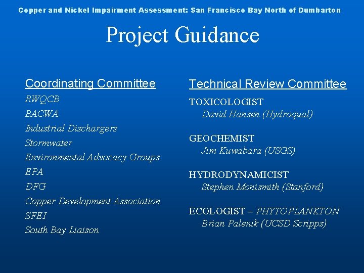 Copper and Nickel Impairment Assessment: San Francisco Bay North of Dumbarton Project Guidance Coordinating