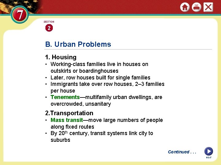 SECTION 2 B. Urban Problems 1. Housing • Working-class families live in houses on