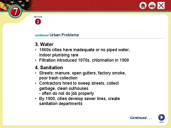 SECTION 2 continued Urban Problems 3. Water • 1860 s cities have inadequate or